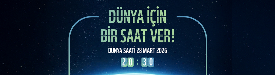 60 Dakikalık Küresel Farkındalıkla İklim İçin Birlikteyiz Dünya Saati’ne Katılımımız
